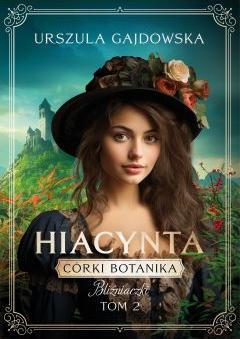 Córki botanika. Bliźniaczki. Hiacynta