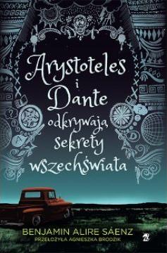 Arystoteles i Dante odkrywają sekrety wszechświata