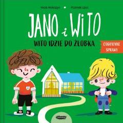 Wito idzie do żłobka. Jano i Wito