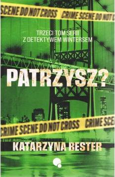 Patrzysz? Seria z detektywem Wintersem. tom 3