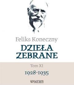 Feliks Koneczny. Dzieła Zebrane T.11