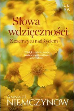 Słowa wdzięczności. Z zachwytu nad życiem