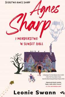 Agnes Sharp i morderstwo w Sunset Hall