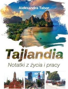 Tajlandia. Notatki z życia i pracy