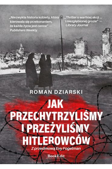 Jak przechytrzyliśmy i przeżyliśmy hitlerowców?