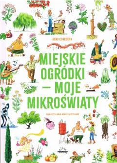 Miejskie ogródki - moje mikroświaty