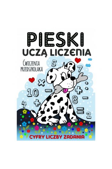 Pieski uczą liczenia. Ćwiczenia przedszkolaka