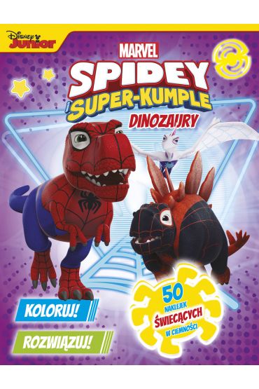 Dinozaury. Marvel Spidey i Super-kumple. Koloruj! Rozwiązuj! 50 naklejek świecących w ciemności