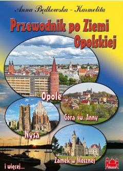 Przewodnik po Ziemi Opolskiej