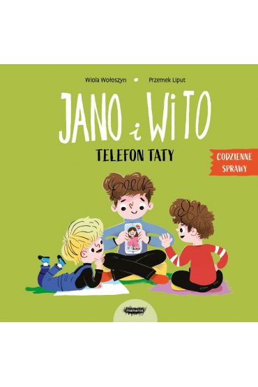 Jano i Wito. Jano i Wito. Telefon taty