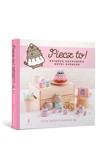 Piecz to! Książka kucharska kotki Pusheen