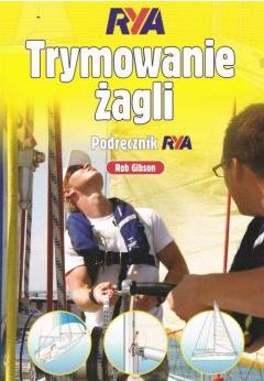 Trymowanie żagli. Podręcznik RYA