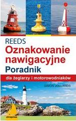 REEDS. Światła, znaki i oznakowanie nawigacyjne. Poradnik dla żeglarzy i motorowodniaków