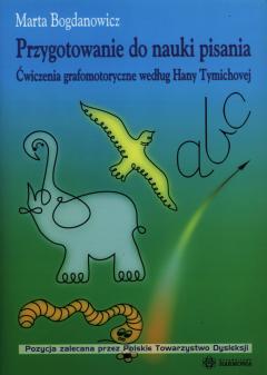 Przygotowanie do nauki pisania. Ćwiczenia grafomotoryczne według Hany Tymichovej