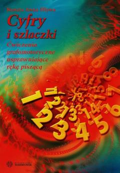 Cyfry i szlaczki. Ćwiczenia grafomotoryczne usprawniające rękę piszącą