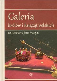 Galeria królów i książąt polskich...