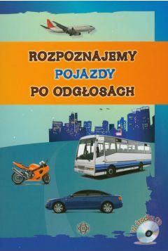 Rozpoznajemy pojazdy po odgłosach + CD