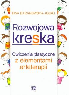 Rozwojowa kreska. Ćwiczenia plastyczne z elementami arteterapii