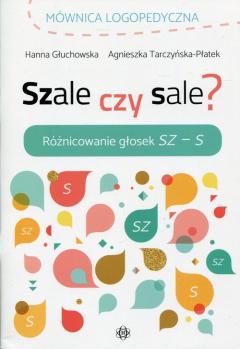 Szale czy sale? Różnicowanie głosek SZ - S