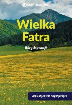 Góry Słowacji. Wielka Fatra