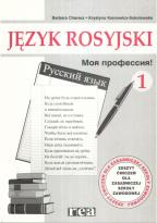 Moja professija. Język rosyjski dla ZSZ. 1. Ćwiczenia