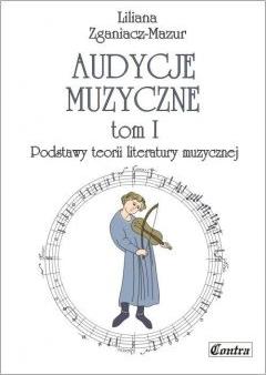 Podstawy teorii literatury muzycznej. Audycje muzyczne. Tom 1