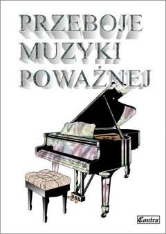 Przeboje muzyki poważnej