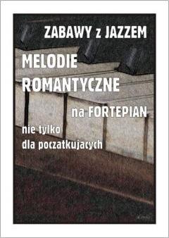 Zabawy z jazzem. Melodie romantyczne na...