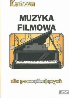 Łatwa Muzyka filmowa dla początkujących