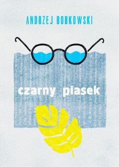 Czarny piasek. Dramat w trzech aktach