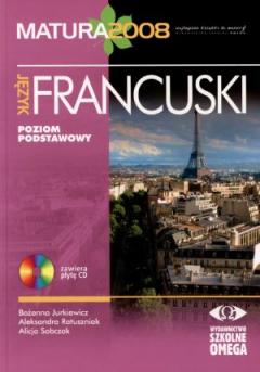 Język francuski. Poziom podstawowy. Matura 2008