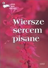 Wiersze sercem pisane 6