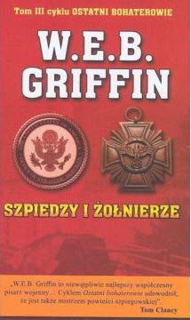 Szpiedzy I Żołnierze W.e.b.griffin