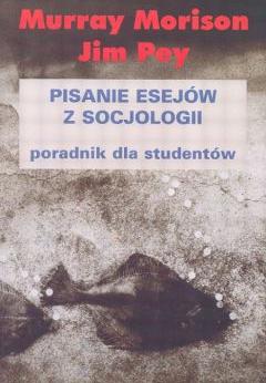 Pisanie Esejów Z Socjologii Ii Murray Morison