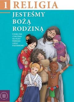 Jesteśmy Bożą Rodziną 1. Podręcznik