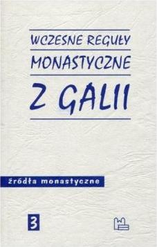 Wczesne reguły monastyczne z Galii