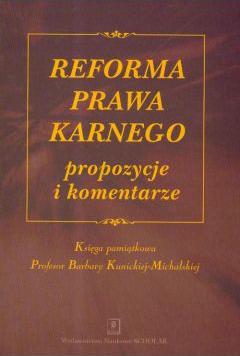 Reforma prawa karnego propozycje i komentarze