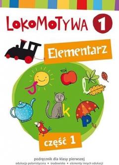 Lokomotywa 1. Elementarz. Część 1. Szkoła podstawowa