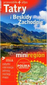 Tatry i Beskidy Zachodnie. Przewodnik + atlas