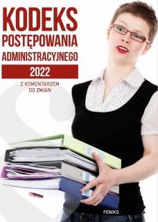 Kodeks postępowania administracyjnego 2022