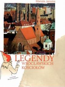 Legendy wrocławskich kościołów