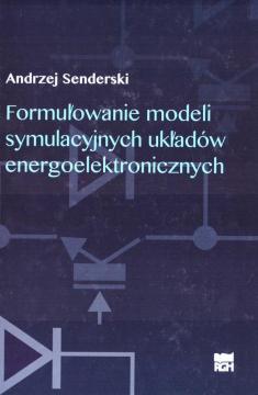 Formułowanie modeli symulacyjnych układów energoelektronicznych