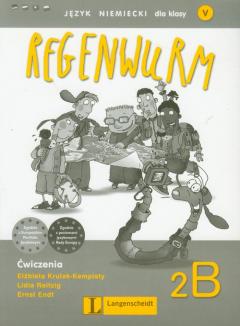 Regenwurm 2B. Język niemiecki dla klasy V. Ćwiczenia