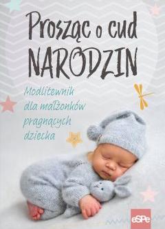 Prosząc o cud narodzin