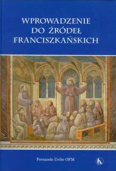 Wprowadzenie do źródeł franciszkańskich