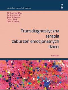 Transdiagnostyczna terapia zaburzeń emocjonalnych dzieci