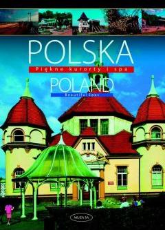 Polska Poland Piękne kurorty i SPA