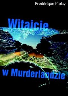 Witajcie w Murderlandzie