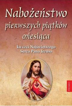 Nabożeństwo pierwszych piątków miesiąca ku czci...