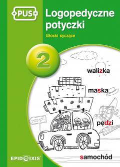 Logopedyczne potyczki 2. Głoski syczące